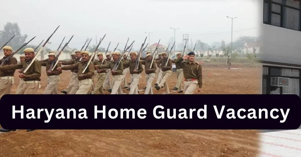 Haryana Home Guard Vacancy 2024 : हरियाणा में आई होमगार्ड की बंपर भर्ती